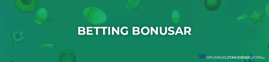 bettingbonusar och odds bonusar
