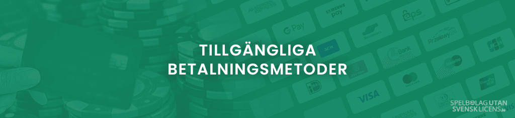 betalningsmetoder på casinon utan svensk licens