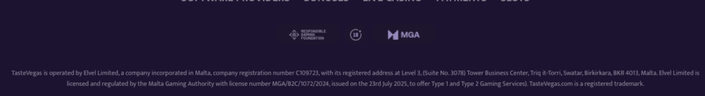TasteVegas is operated by Elvel Limited, a company incorporated in Malta, company registration number C109723,